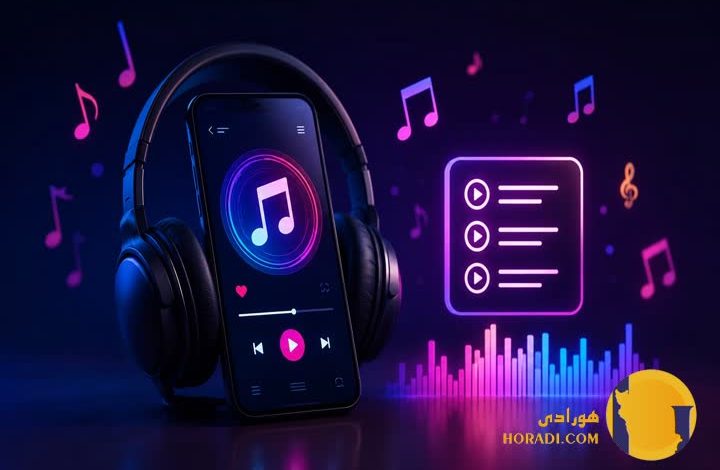 بهترین پلی لیست آهنگ در هورادی دسترسی ساده به مجموعه ای از آهنگ های محبوب